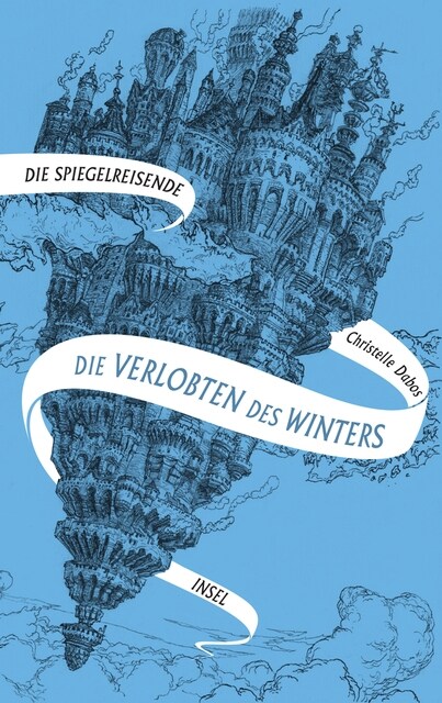 Die Spiegelreisende - Die Verlobten des Winters (Hardcover)