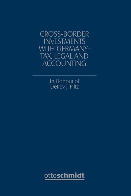 Cross-Border Investments with Germany Tax, Legal and Accounting (Hardcover)