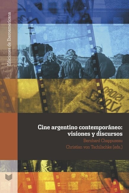 Cine argentino contemporaneo : visiones y discursos (Paperback)