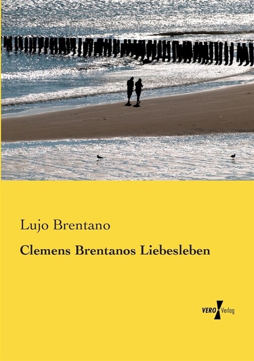 Clemens Brentanos Liebesleben (Paperback)