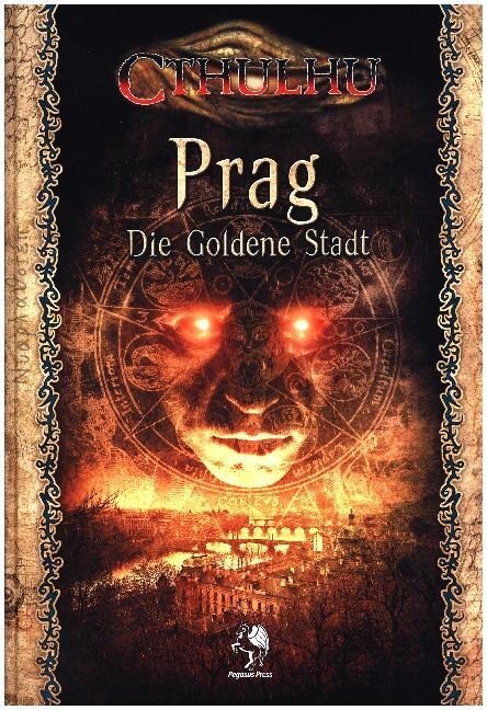 Cthulhu Prag - Die Goldene Stadt (Komplettausgabe) (Hardcover)