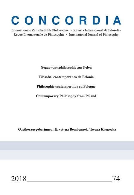 Concordia - Internationale Zeitschrift fur Philosophie Heft 74 (Paperback)