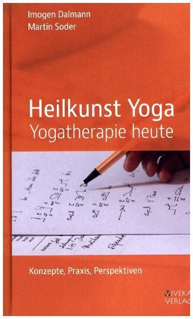 Heilkunst Yoga - Yogatherapie heute (Hardcover)