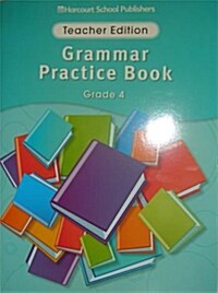 Grammer Practice Book Teacher Edition Grade 4 (Paperback)