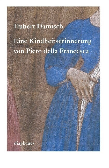 Eine Kindheitserinnerung von Piero della Francesca (Paperback)