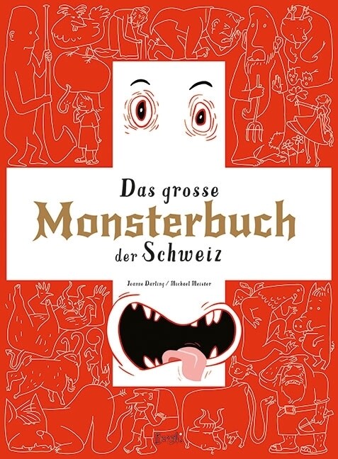 Das grosse Monsterbuch der Schweiz (Hardcover)