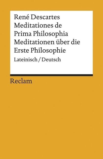 Meditationes de Prima Philosophia / Meditationen uber die Erste Philosophie (Paperback)