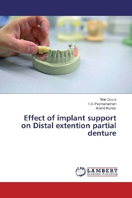 Effect of implant support on Distal extention partial denture (Paperback)