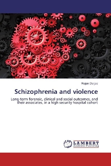 Schizophrenia and violence (Paperback)