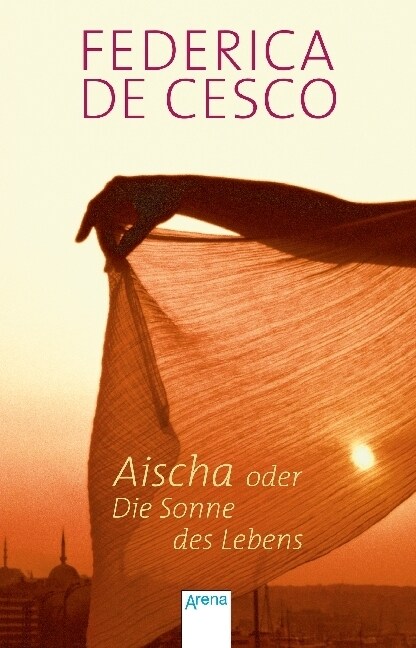 Aischa oder Die Sonne des Lebens (Paperback)