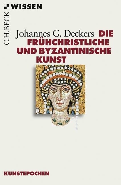 Die fruhchristliche und byzantinische Kunst (Paperback)