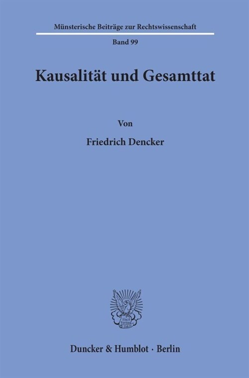 Kausalitat Und Gesamttat (Paperback)