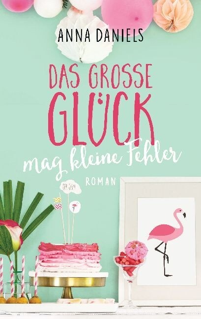 Das große Gluck mag kleine Fehler (Paperback)