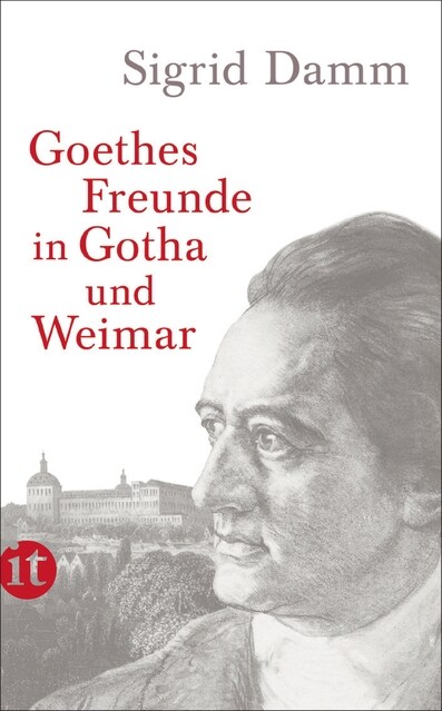 Goethes Freunde in Gotha und Weimar (Paperback)