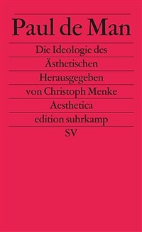 Die Ideologie des Ästhetischen 1. Aufl