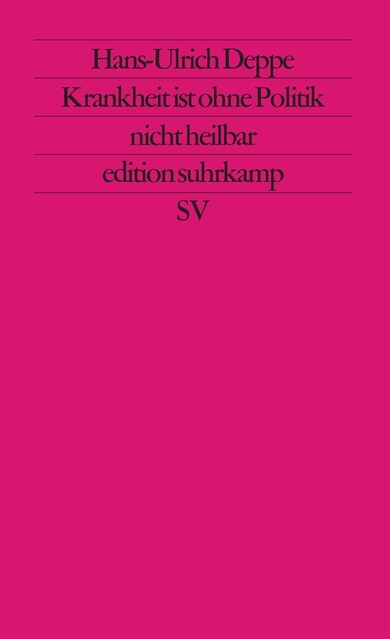 Krankheit ist ohne Politik nicht heilbar (Paperback)