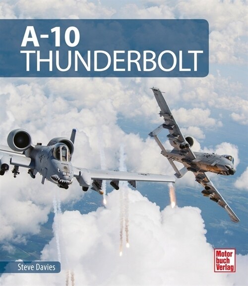 A-10 Thunderbolt (Hardcover)