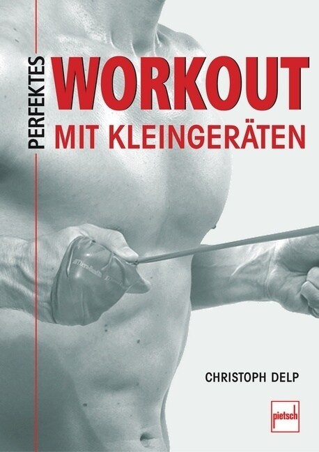 Perfektes Workout mit Kleingeraten (Paperback)