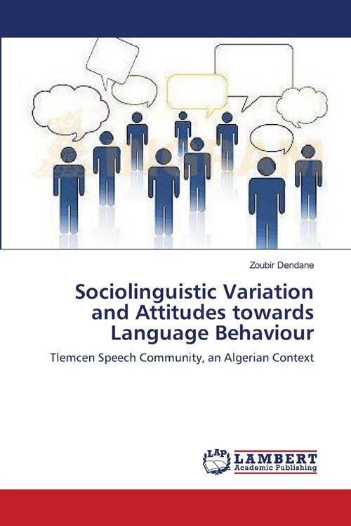 Sociolinguistic Variation and Attitudes towards Language Behaviour (Paperback)