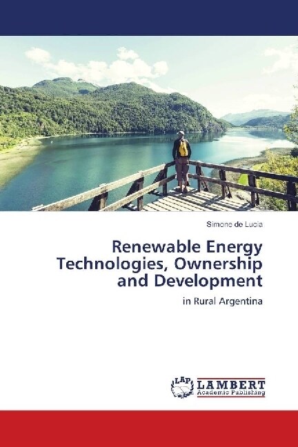 Renewable Energy Technologies, Ownership and Development (Paperback)