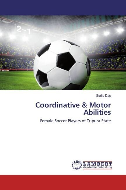 Coordinative & Motor Abilities (Paperback)