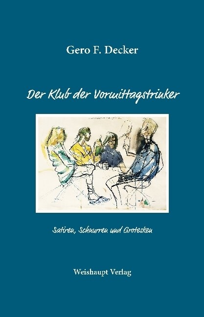 Der Klub der Vormittagstrinker (Paperback)