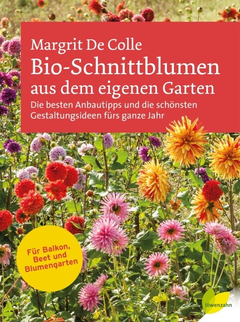 Bio-Schnittblumen aus dem eigenen Garten (Hardcover)