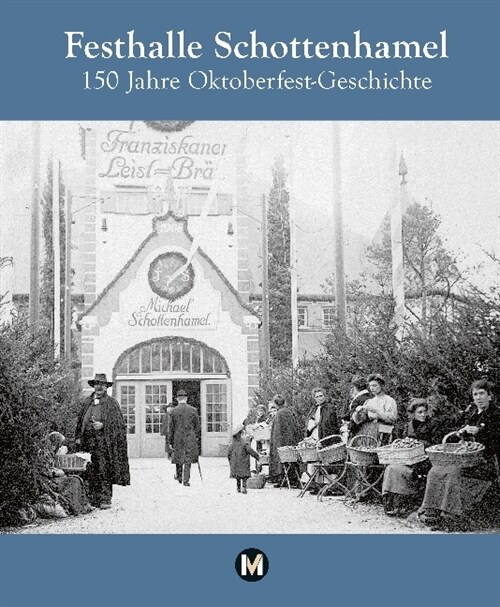 Festhalle Schottenhamel (Hardcover)