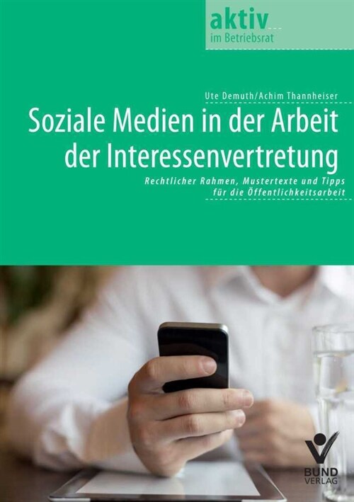 Soziale Medien in der Arbeit der Interessenvertretung (Paperback)