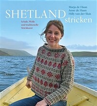 Shetland stricken (Hardcover) - Schafe, Wolle und traditionelle Strickkunst