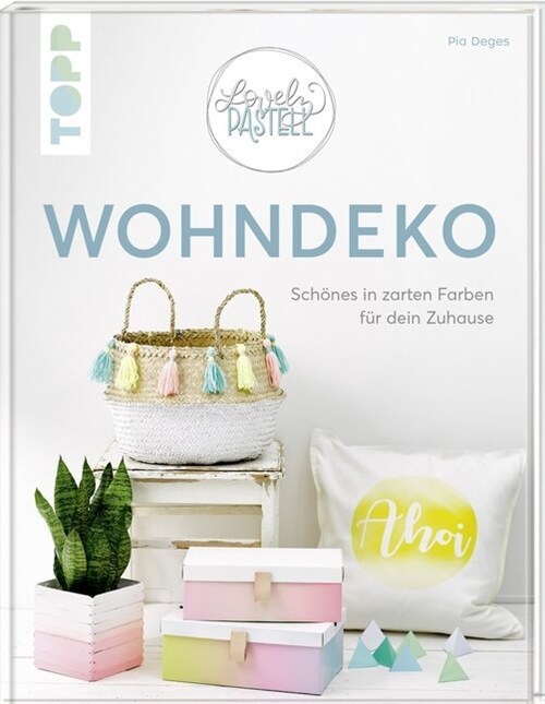Lovely Pastell - Wohndeko (Hardcover)