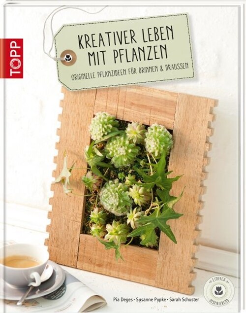 Kreativer leben mit Pflanzen (Hardcover)