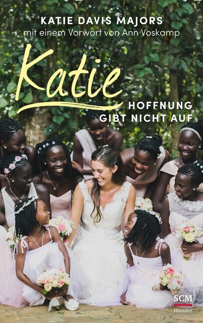 Katie - Hoffnung gibt nicht auf (Hardcover)