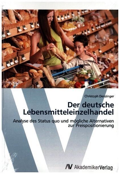 Der deutsche Lebensmitteleinzelhandel (Paperback)