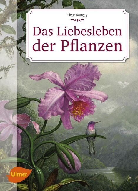 Das Liebesleben der Pflanzen (Hardcover)