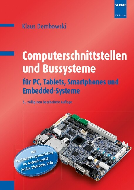 Computerschnittstellen und Bussysteme fur PC, Tablets, Smartphones und Embedded-Systeme (Paperback)