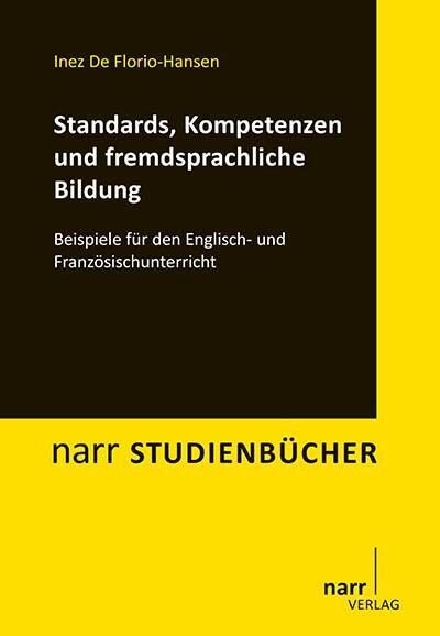 Standards, Kompetenzen und fremdsprachliche Bildung (Paperback)