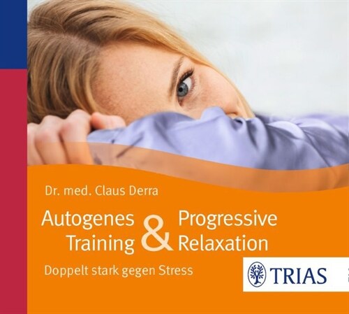 Autogenes Training & Progressive Relaxation, 1 Audio-CD (CD-Audio)
