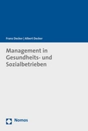 Management in Gesundheits- und Sozialbetrieben (Hardcover)