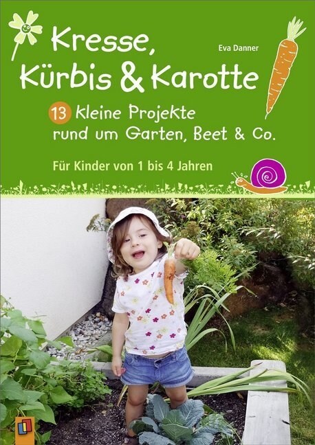 Kresse, Kurbis und Karotte (Paperback)