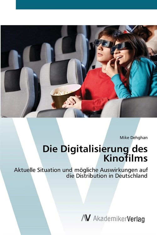 Die Digitalisierung des Kinofilms (Paperback)