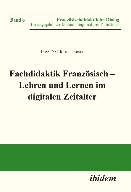 Fachdidaktik Franzosisch - Lehren und Lernen im digitalen Zeitalter (Paperback)