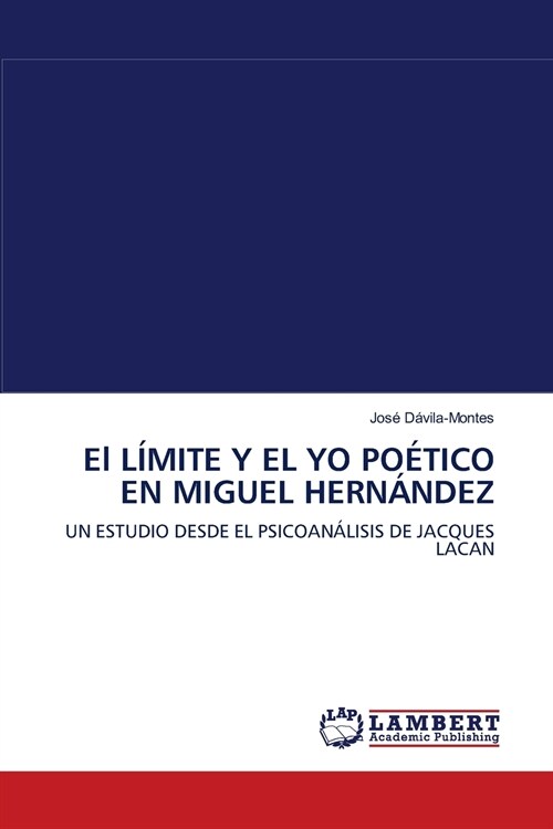 El L?ITE Y EL YO PO?ICO EN MIGUEL HERN핹DEZ (Paperback)