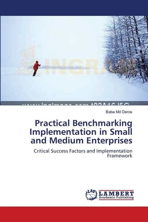 Practical Benchmarking Implementation in Small and Medium Enterprises (Paperback)