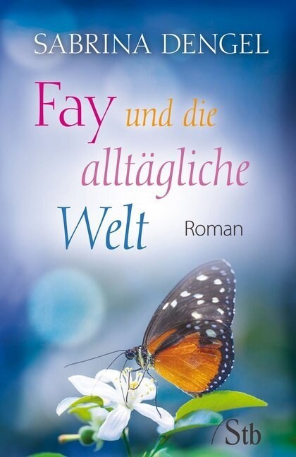 Fay und die alltagliche Welt (Paperback)