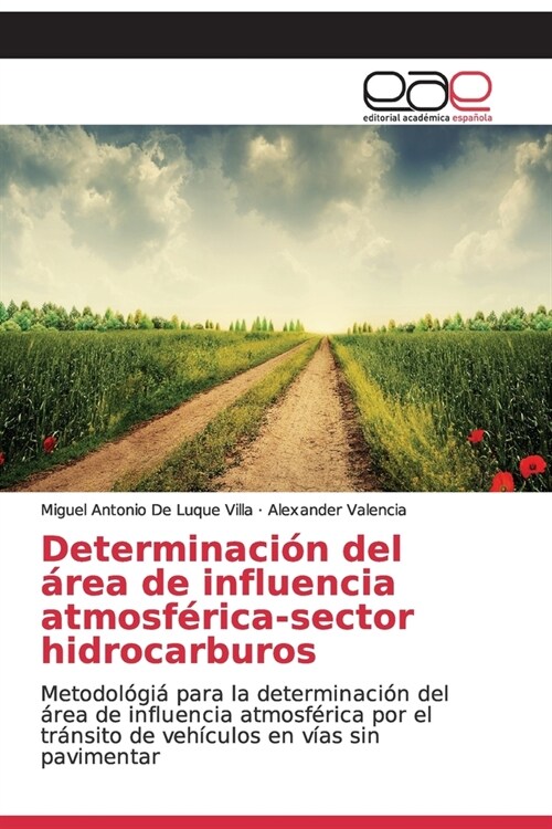 Determinaci? del ?ea de influencia atmosf?ica-sector hidrocarburos (Paperback)