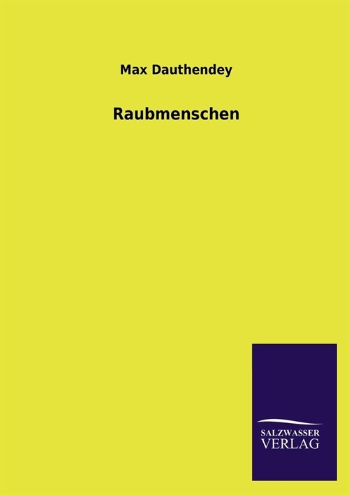 Raubmenschen (Paperback)