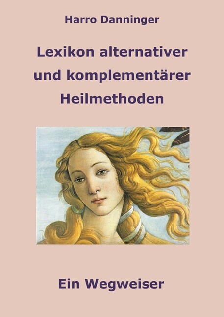 Lexikon alternativer und komplementarer Heilmethoden (Paperback)