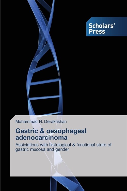 Gastric & oesophageal adenocarcinoma (Paperback)