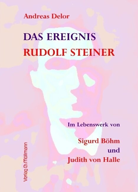 Das Ereignis Rudolf Steiner (Paperback)